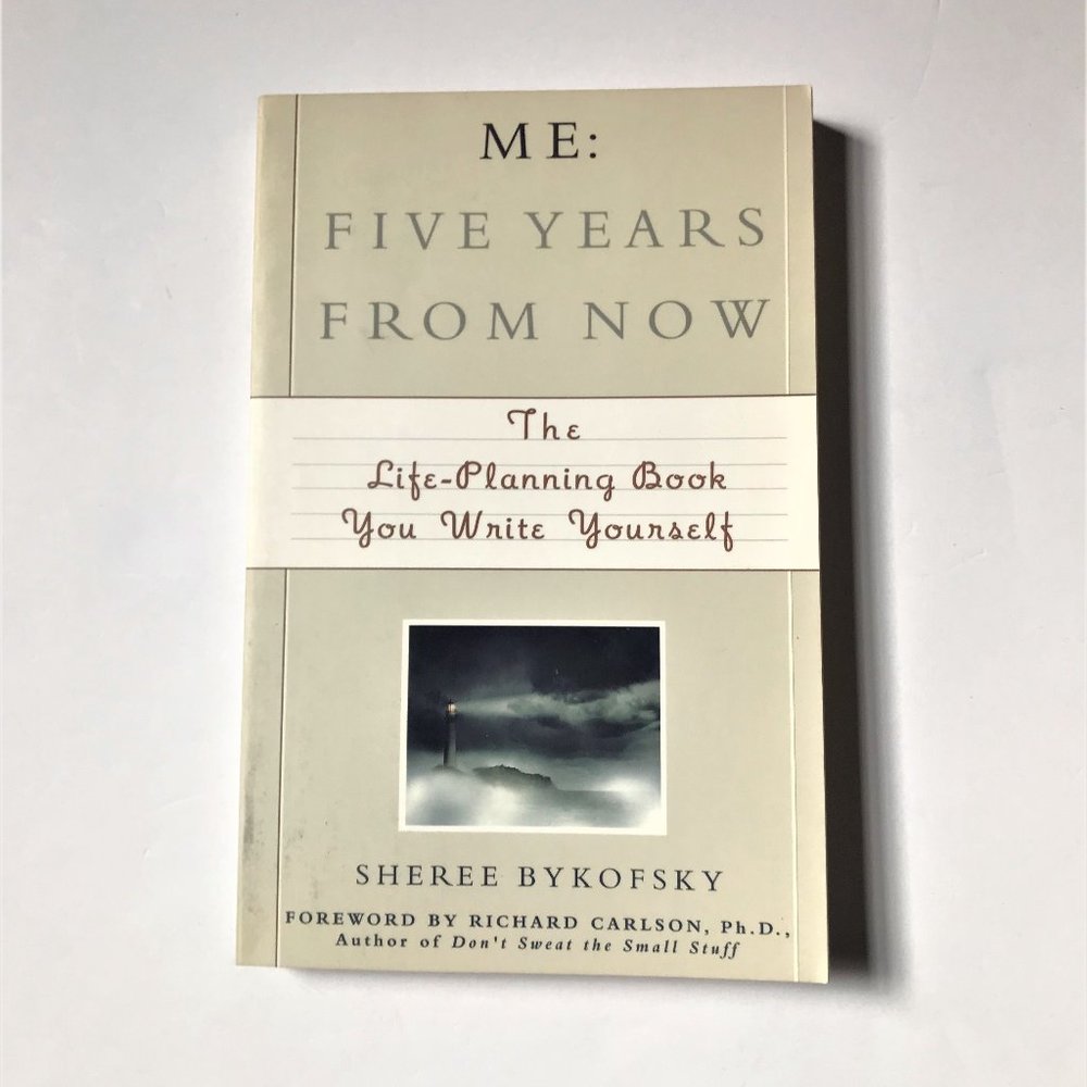 Me: Five Years from Now, The Life-Planning Book You Write Yourself, S. Bykofsky